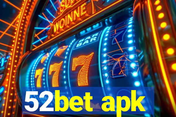 52bet apk